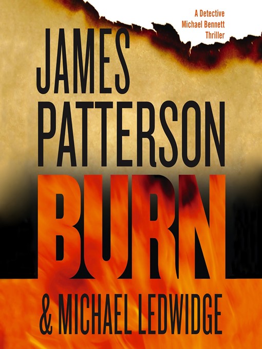 Title details for Burn by James Patterson - Wait list